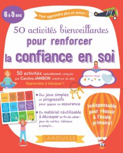 50 activités bienveillantes pour renforcer la confiance en soi
